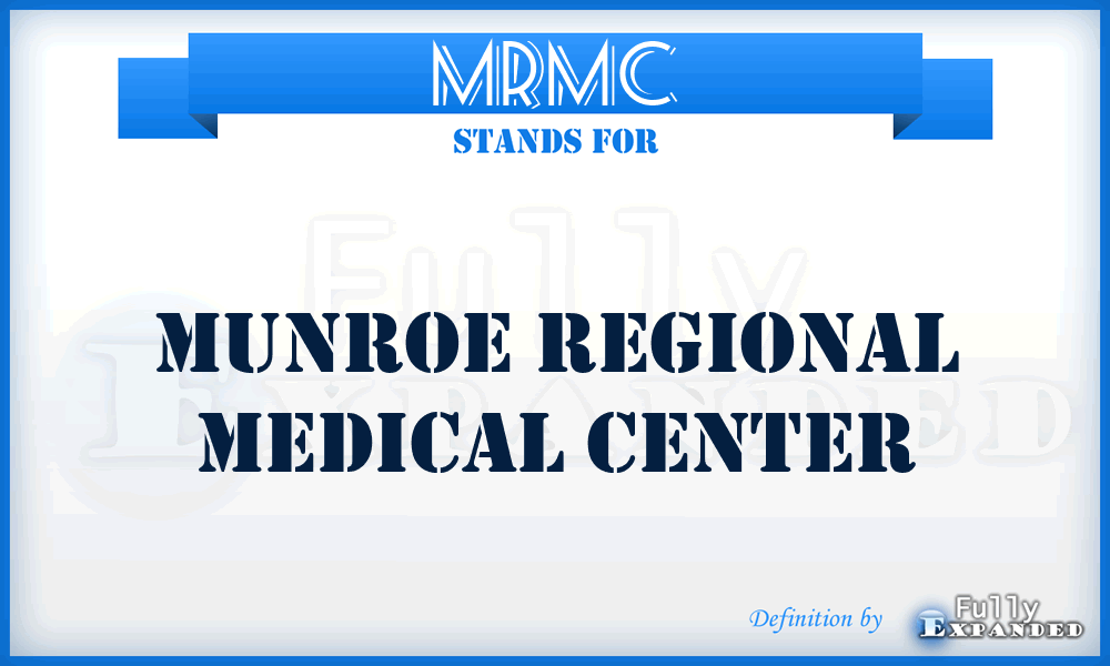 MRMC - Munroe Regional Medical Center