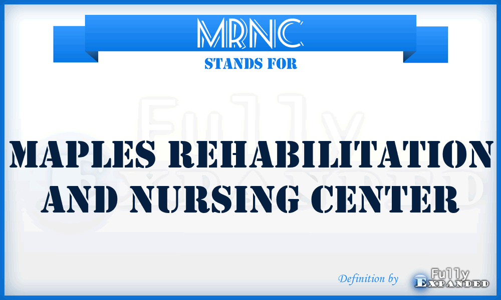 MRNC - Maples Rehabilitation and Nursing Center