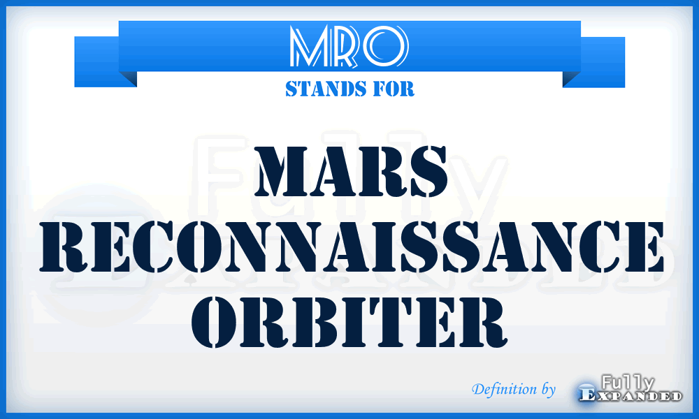 MRO - Mars Reconnaissance Orbiter