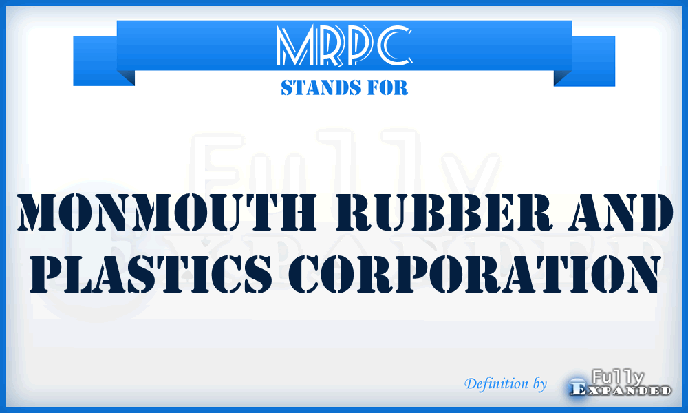 MRPC - Monmouth Rubber and Plastics Corporation