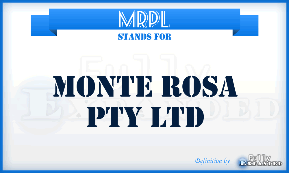 MRPL - Monte Rosa Pty Ltd