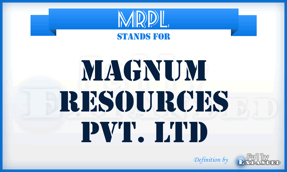 MRPL - Magnum Resources Pvt. Ltd