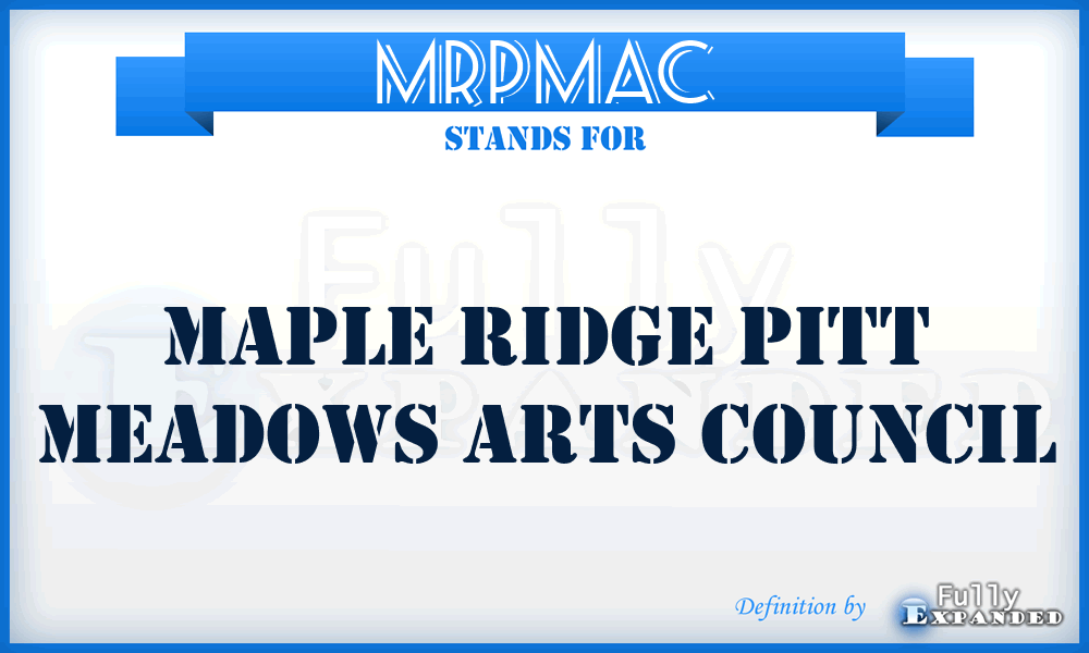 MRPMAC - Maple Ridge Pitt Meadows Arts Council