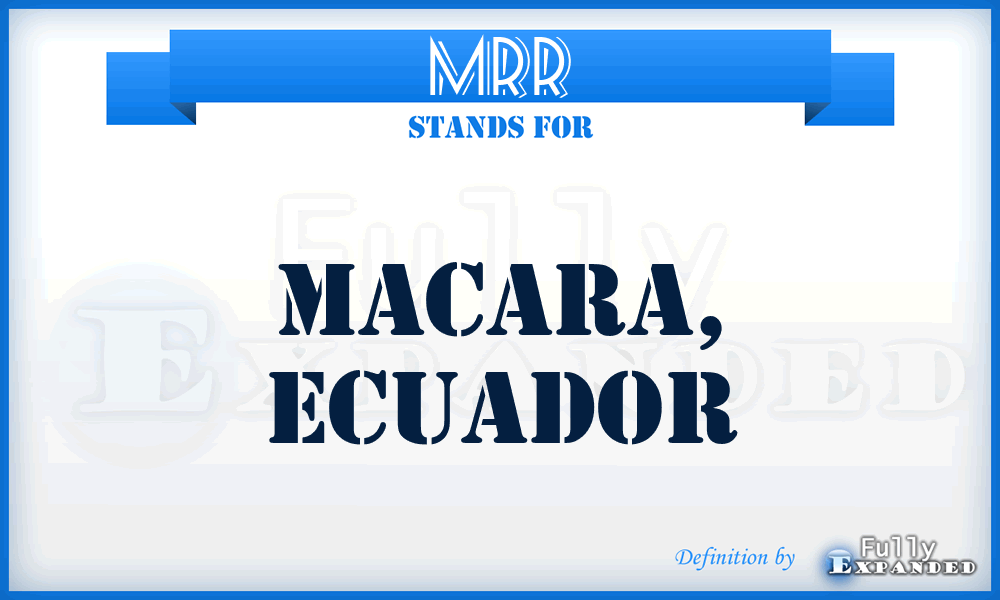 MRR - Macara, Ecuador