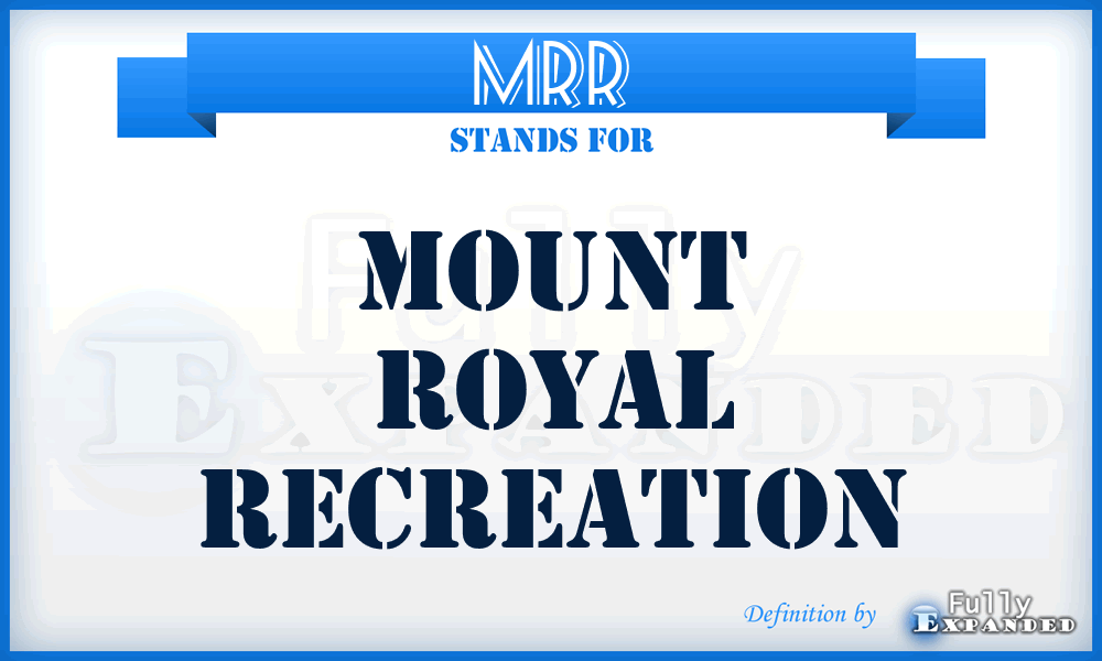 MRR - Mount Royal Recreation