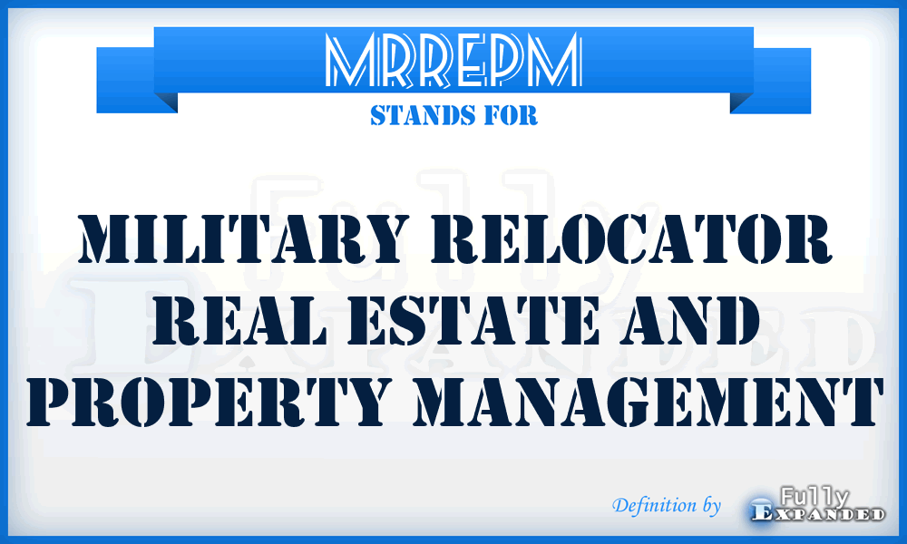 MRREPM - Military Relocator Real Estate and Property Management