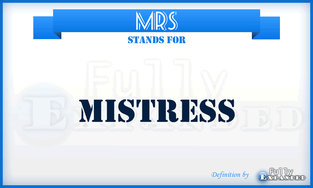 MRS - Mistress