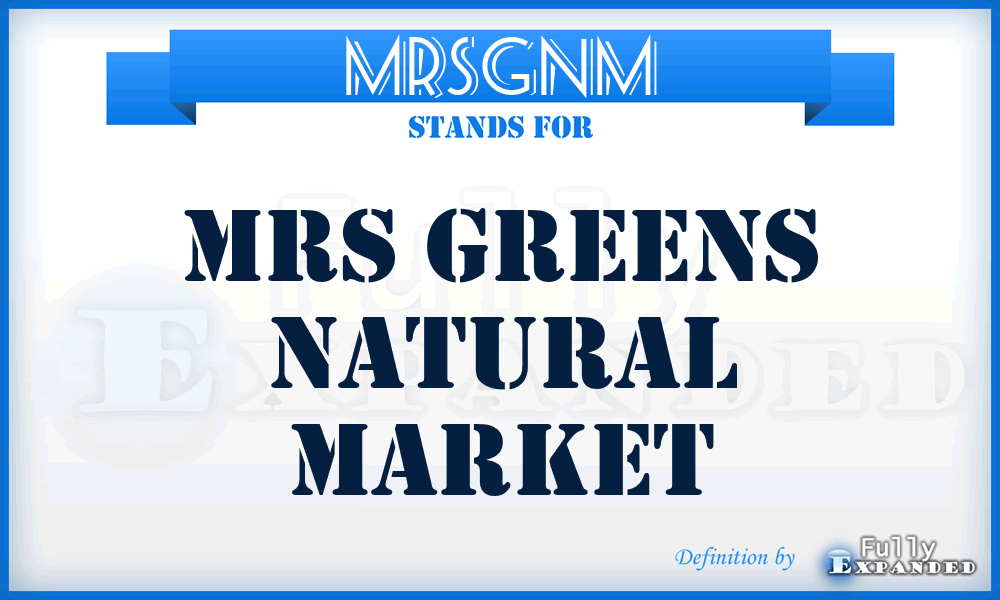 MRSGNM - MRS Greens Natural Market
