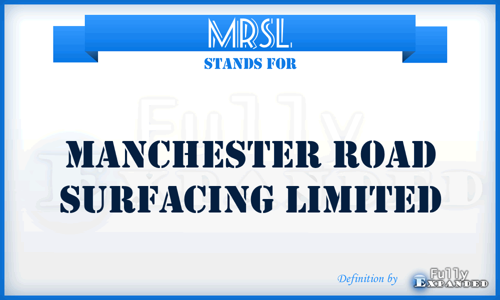 MRSL - Manchester Road Surfacing Limited