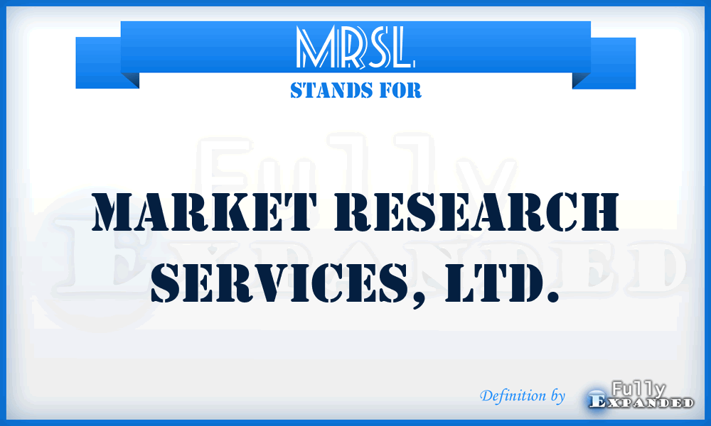 MRSL - Market Research Services, Ltd.