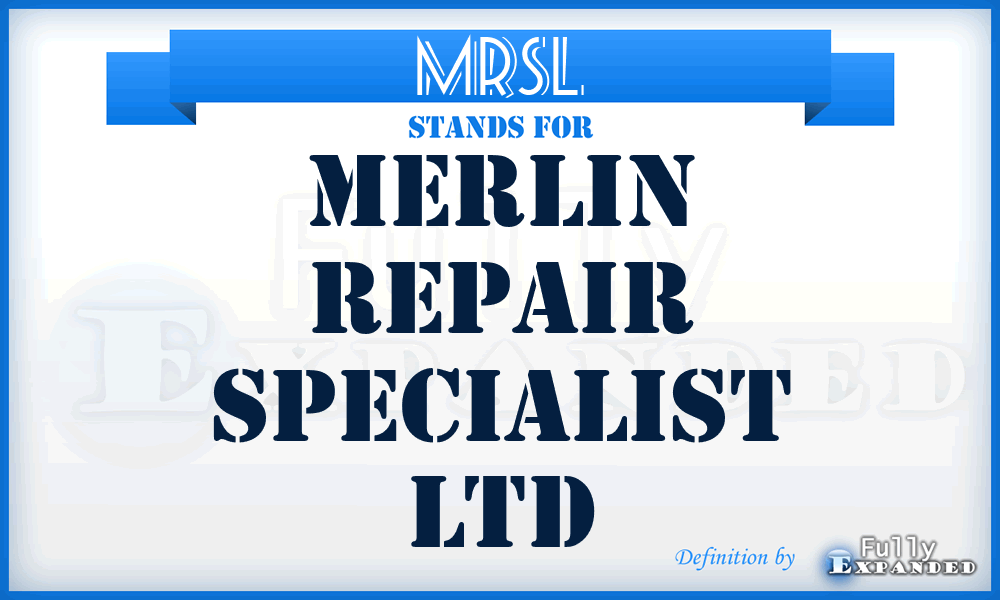 MRSL - Merlin Repair Specialist Ltd