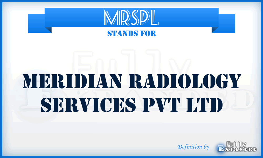 MRSPL - Meridian Radiology Services Pvt Ltd