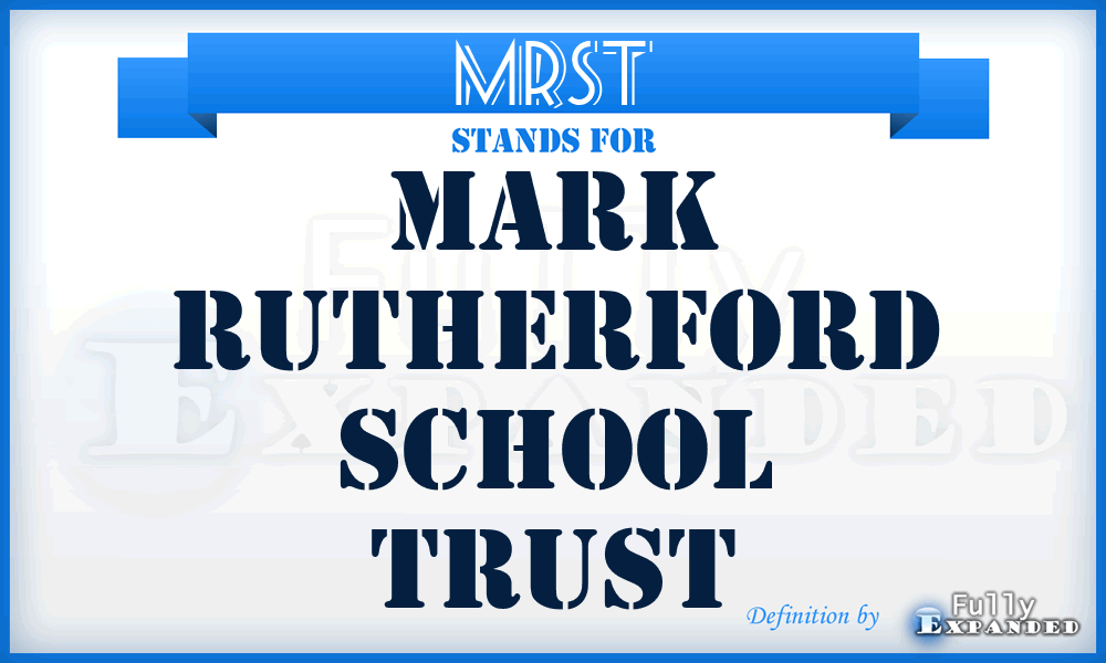 MRST - Mark Rutherford School Trust