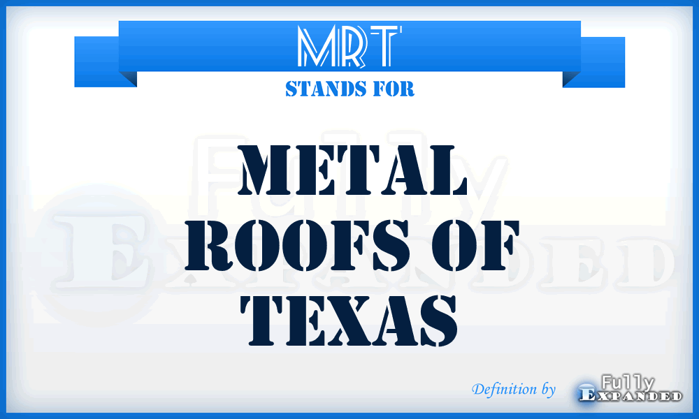 MRT - Metal Roofs of Texas