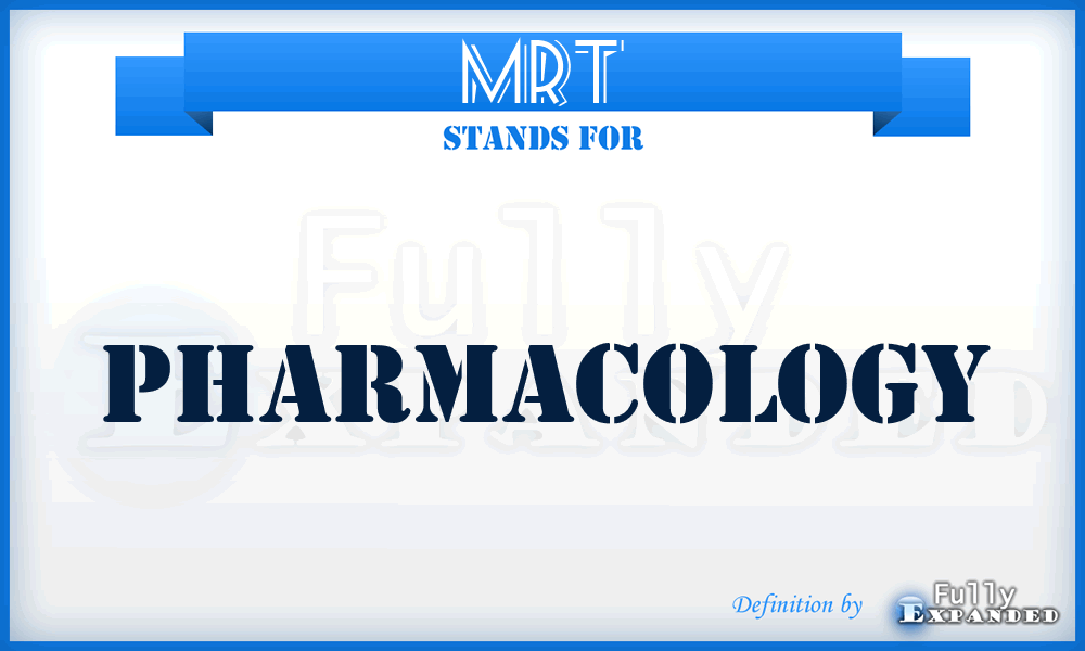 MRT - Pharmacology