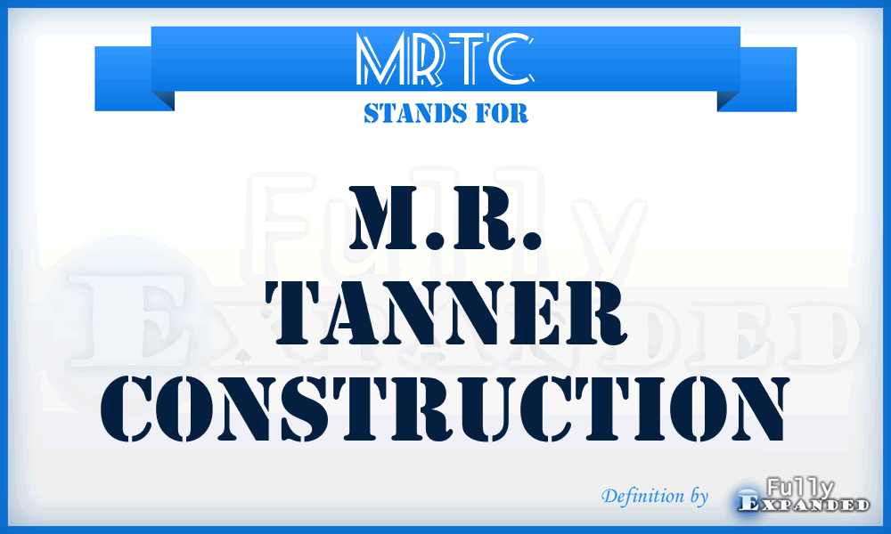 MRTC - M.R. Tanner Construction