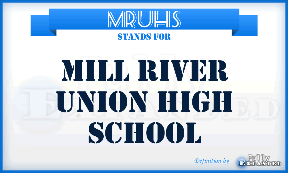 MRUHS - Mill River Union High School
