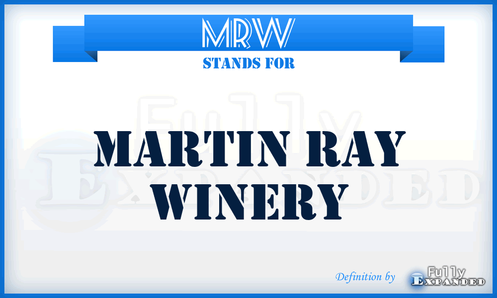 MRW - Martin Ray Winery