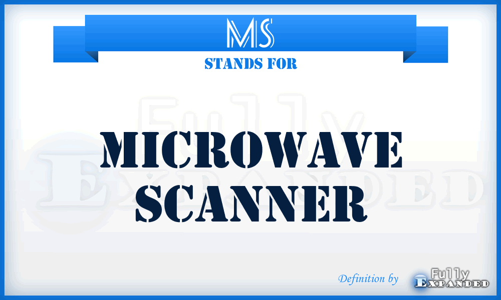 MS - Microwave Scanner