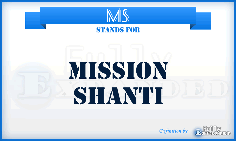 MS - Mission Shanti