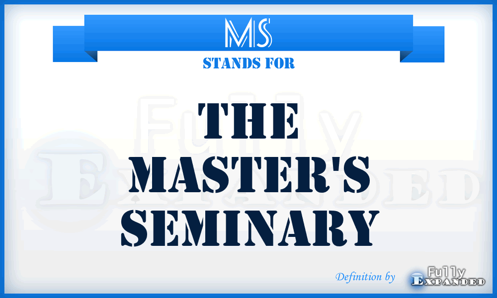 MS - The Master's Seminary