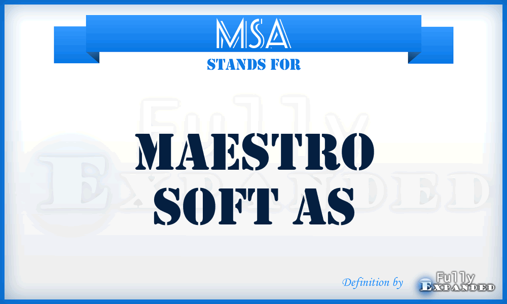 MSA - Maestro Soft As