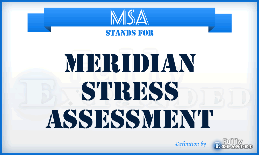 MSA - Meridian Stress Assessment