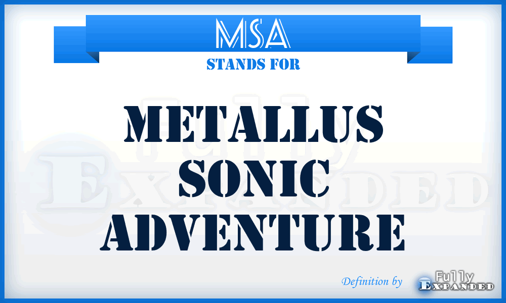 MSA - Metallus Sonic Adventure