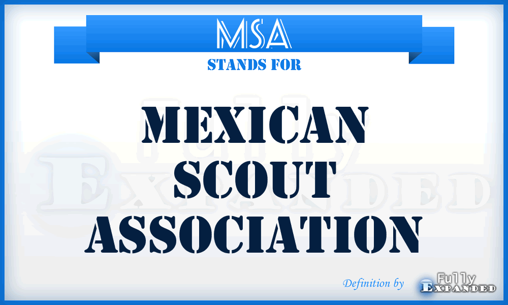 MSA - Mexican Scout Association