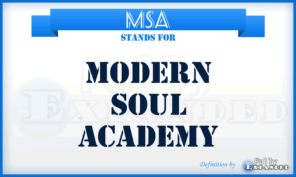 MSA - Modern Soul Academy