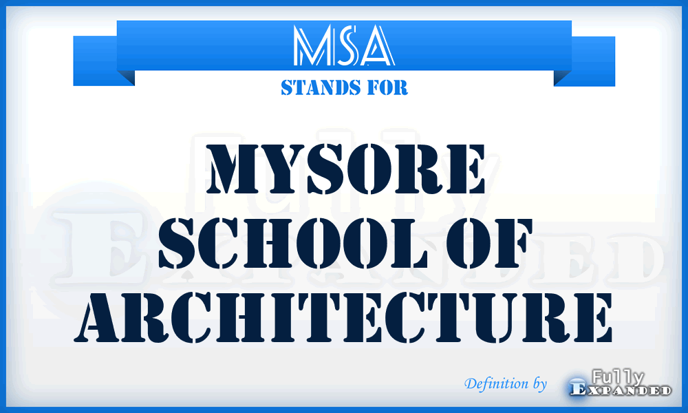 MSA - Mysore School of Architecture