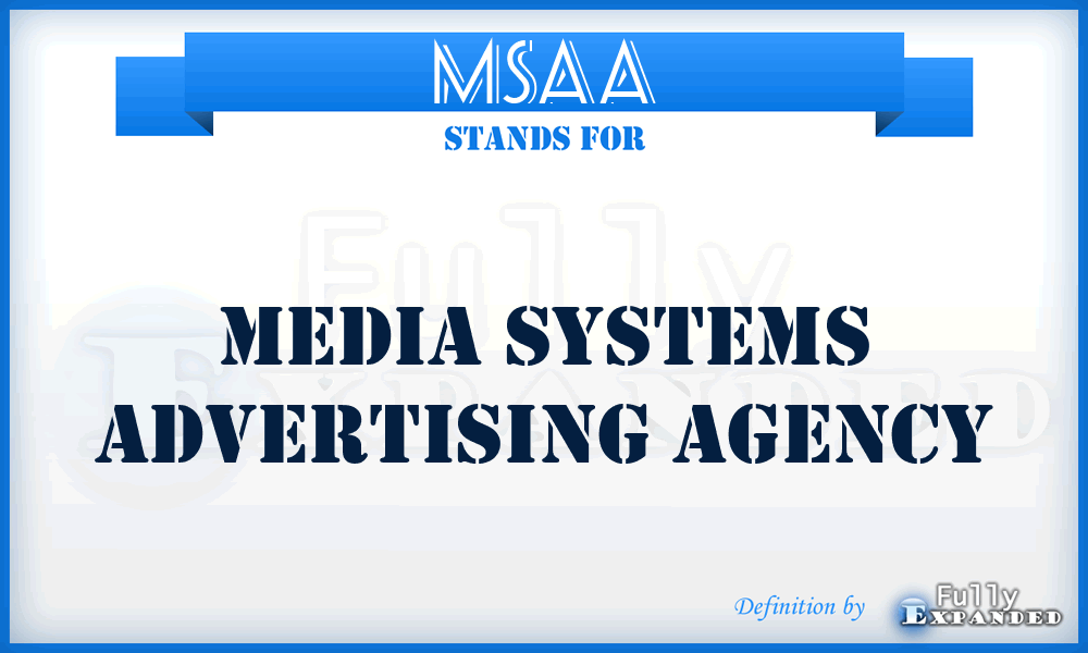 MSAA - Media Systems Advertising Agency