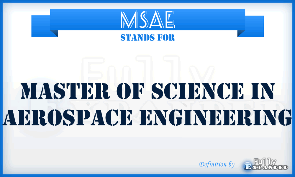 MSAE - Master of Science in Aerospace Engineering