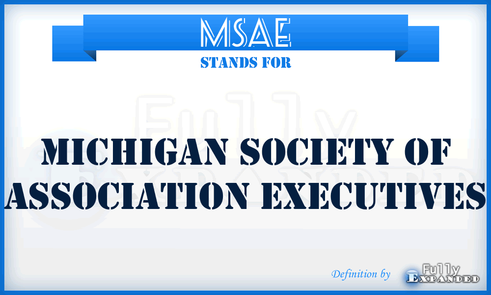 MSAE - Michigan Society of Association Executives