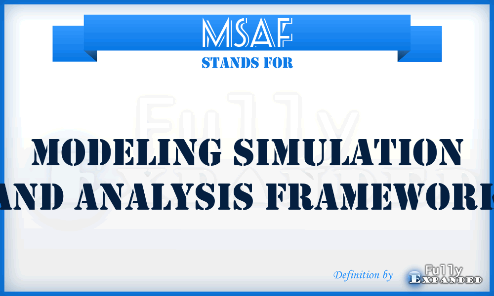MSAF - Modeling Simulation and Analysis Framework