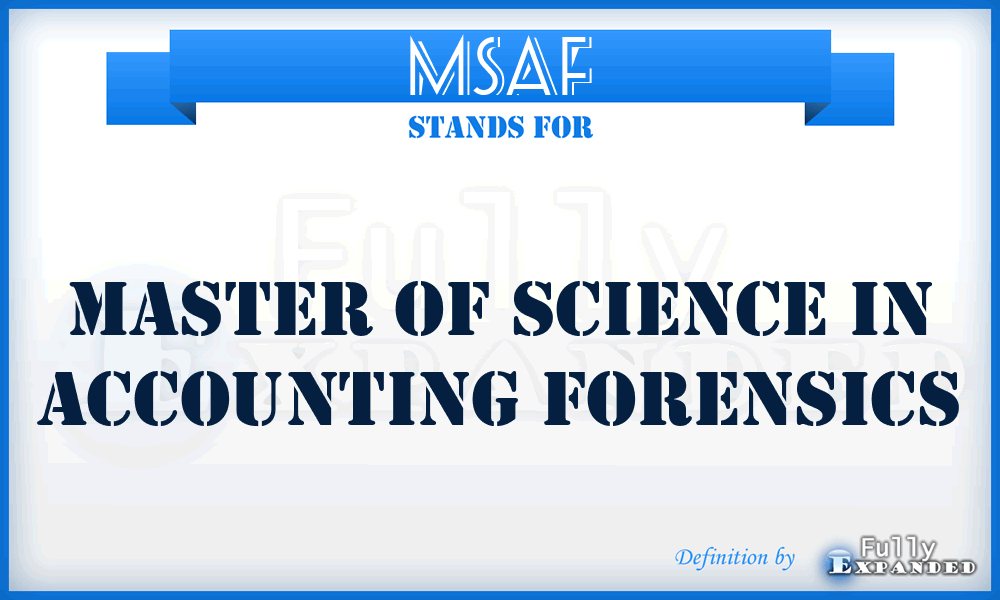 MSAF - Master of Science in Accounting Forensics