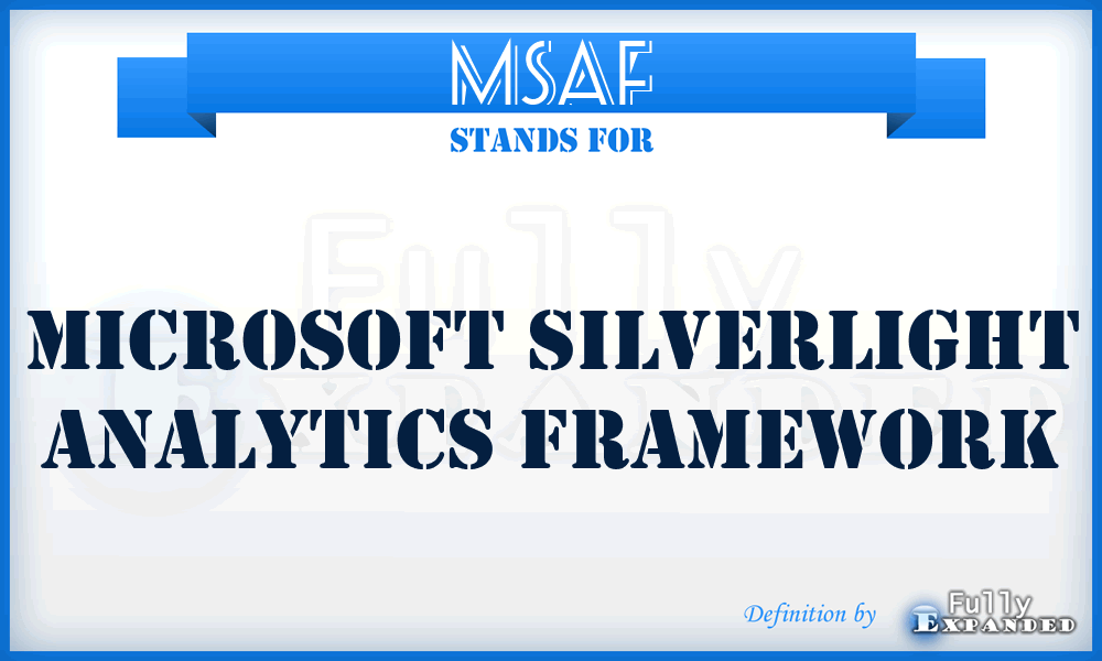 MSAF - Microsoft Silverlight Analytics Framework