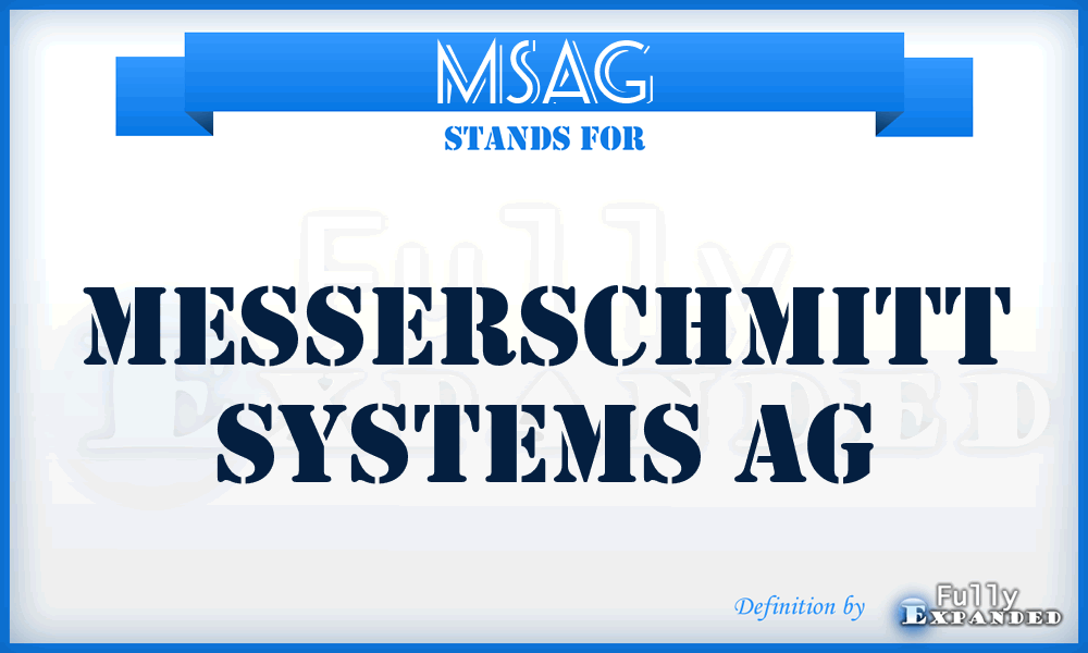 MSAG - Messerschmitt Systems AG