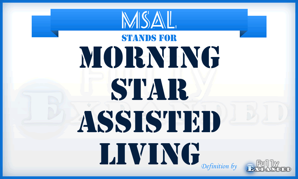 MSAL - Morning Star Assisted Living