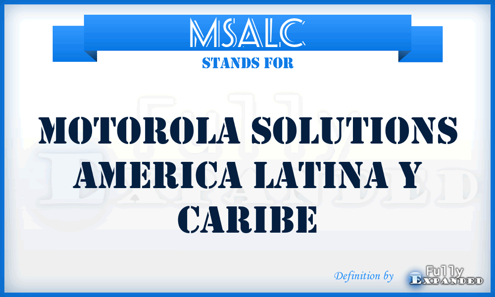 MSALC - Motorola Solutions America Latina y Caribe