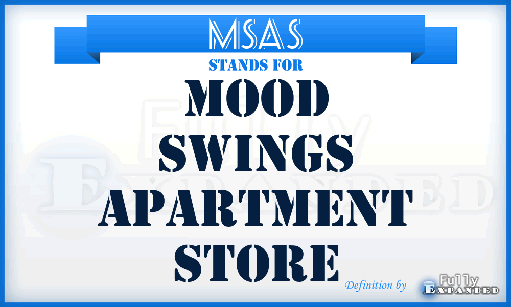 MSAS - Mood Swings Apartment Store