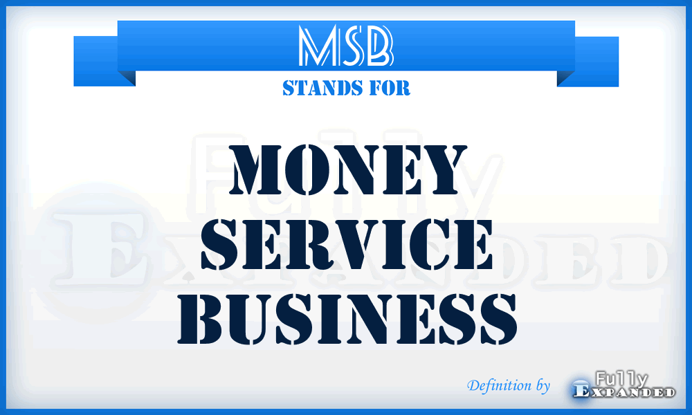 MSB - Money Service Business