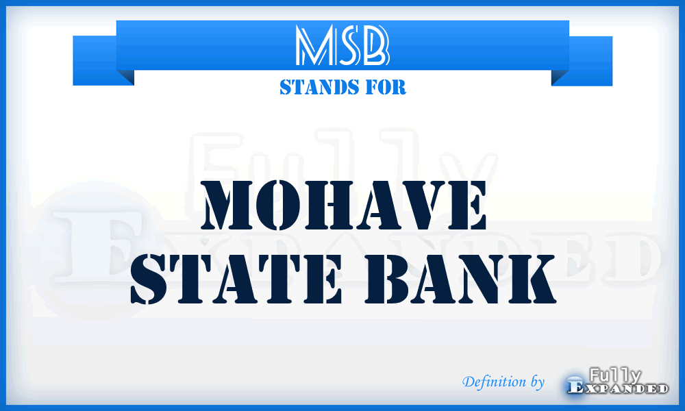 MSB - Mohave State Bank