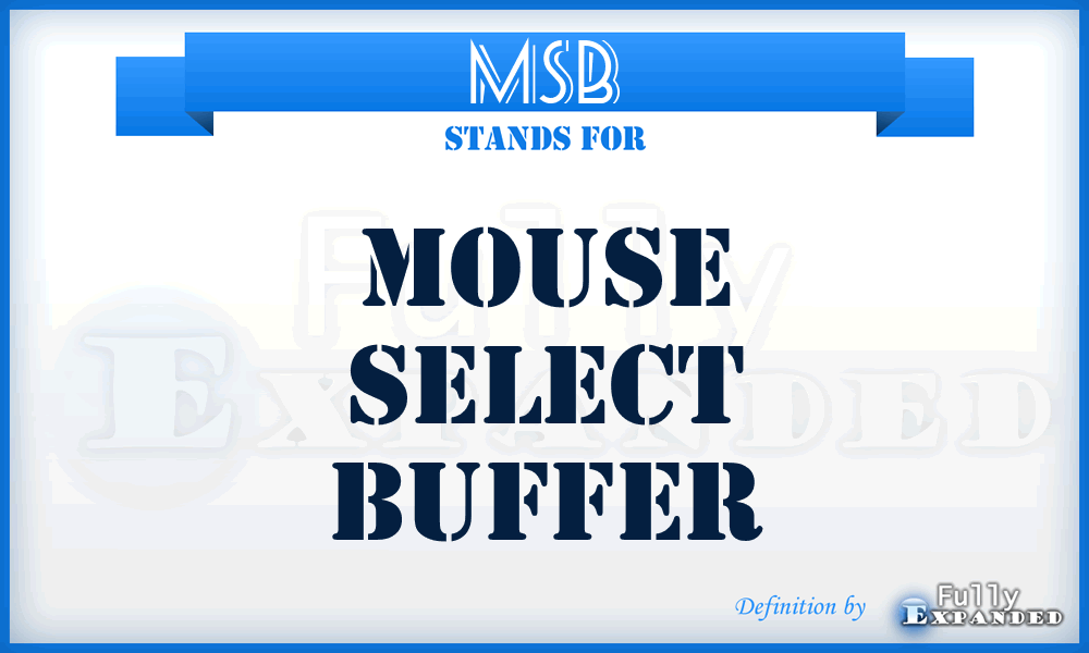 MSB - Mouse Select Buffer