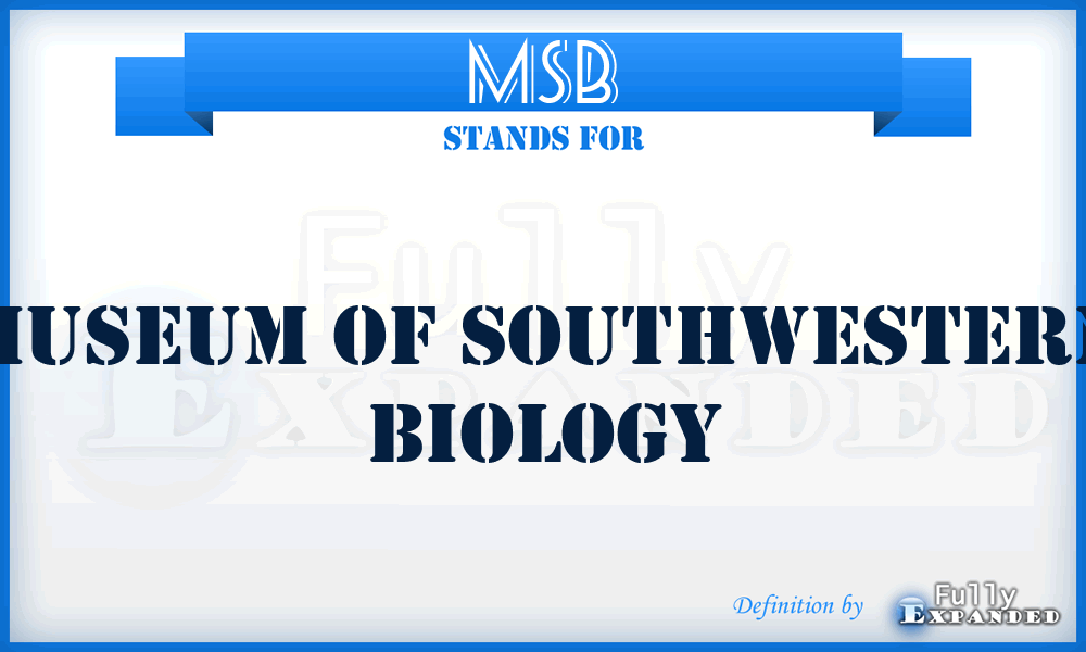 MSB - Museum of Southwestern Biology