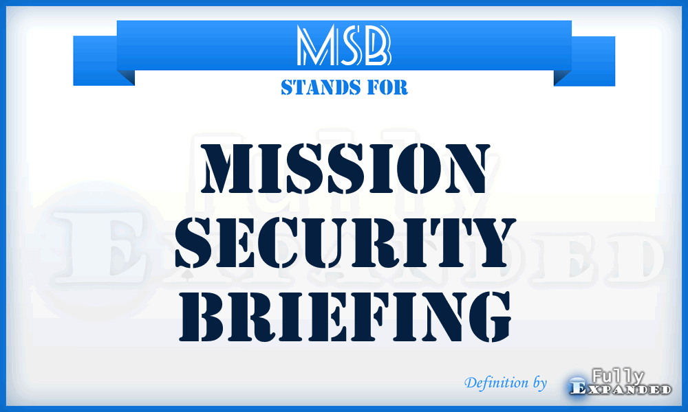 MSB - mission security briefing