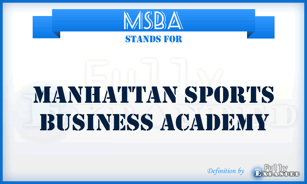 MSBA - Manhattan Sports Business Academy