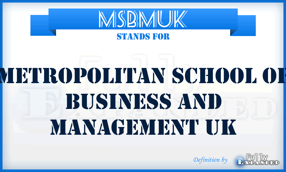 MSBMUK - Metropolitan School of Business and Management UK