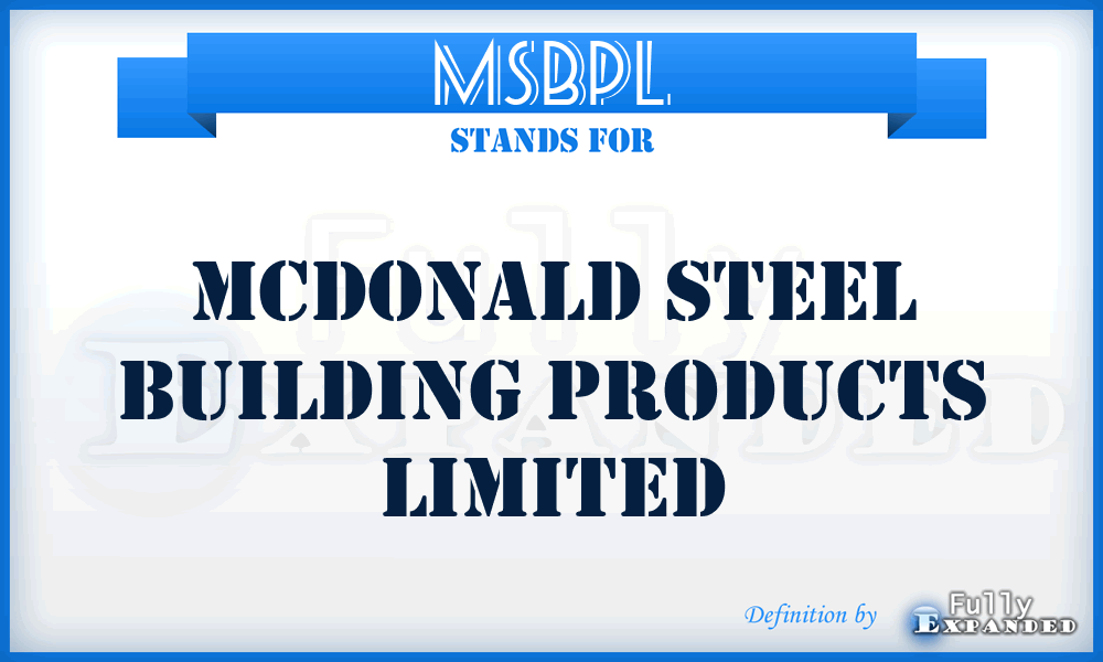 MSBPL - Mcdonald Steel Building Products Limited