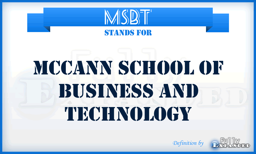 MSBT - Mccann School of Business and Technology